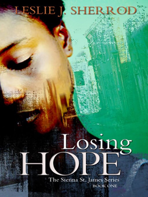Title details for Losing Hope by Leslie J. Sherrod - Available